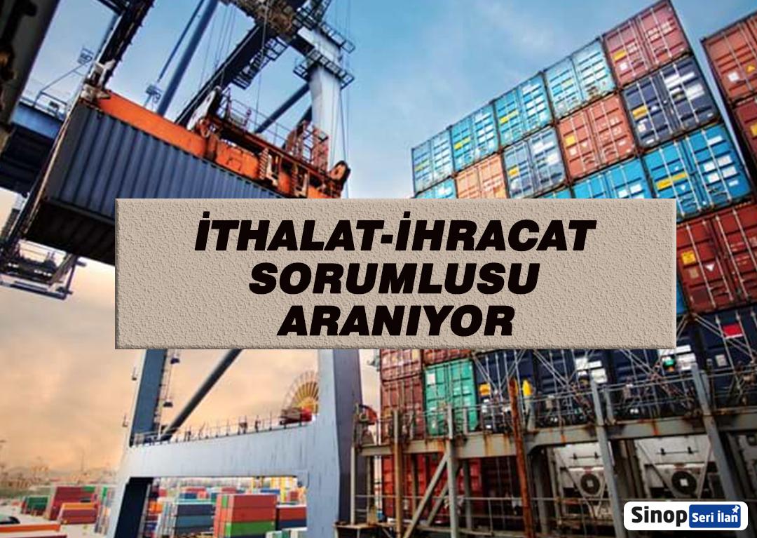 İthalat-İhracat Sorumlusu Aranıyor